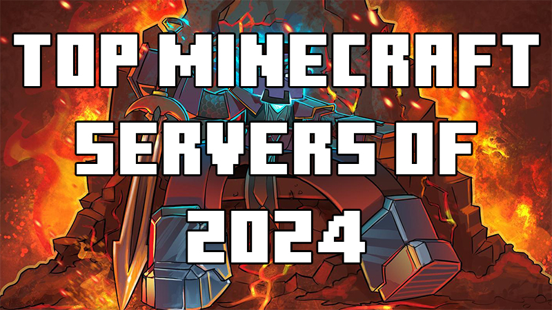 Top Minecraft servers of 2024